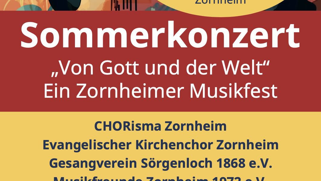 Einladung zum Sommerkonzert "Von Gott und der Welt" - Ein Zornheimer Musikfest